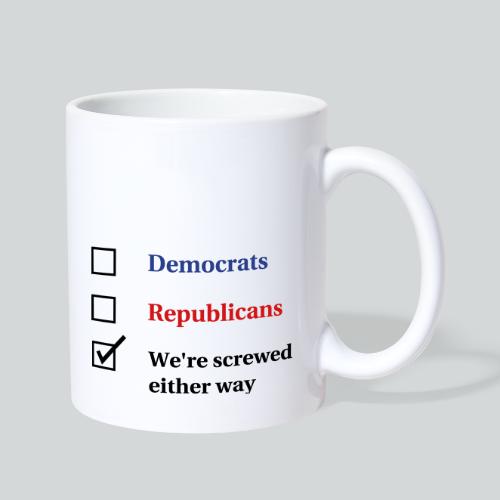 Election Ballot - We're Screwed - Coffee/Tea Mug