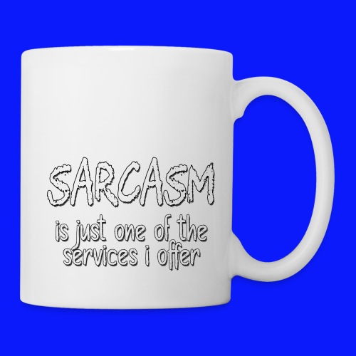 Sarcasm - Coffee/Tea Mug