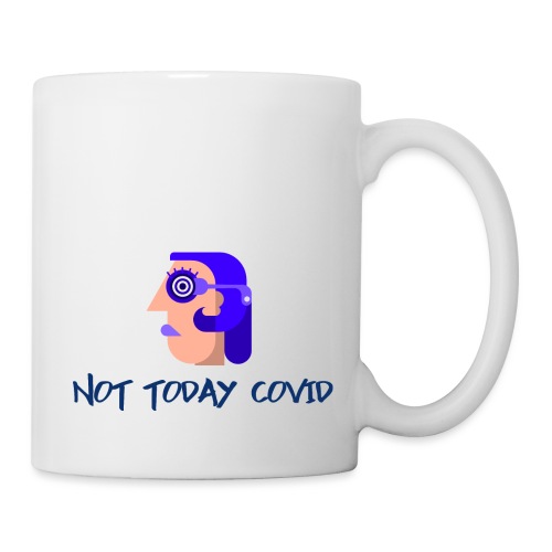 Not Today Covid - Coffee/Tea Mug