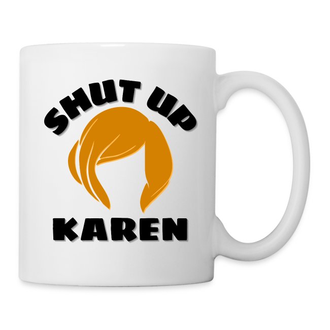 Shut Up Karen - Karen Wig