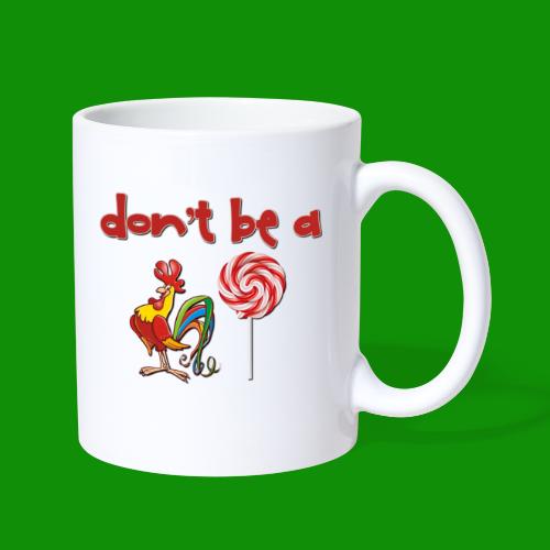 Do Be a Rooster Lollipop - Coffee/Tea Mug