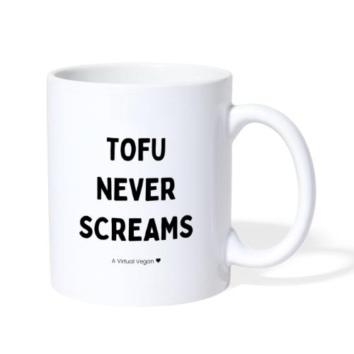 Tofu Never Screams - Coffee/Tea Mug