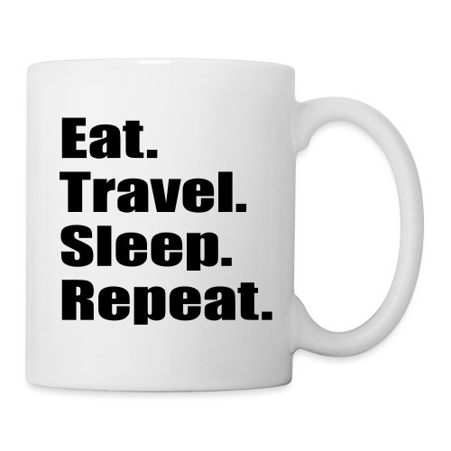 Eat.Travel.Sleep.Repeat - Coffee/Tea Mug
