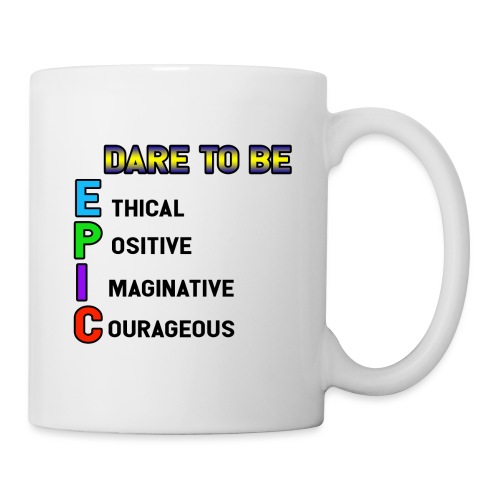 Dare to be EPIC - Coffee/Tea Mug
