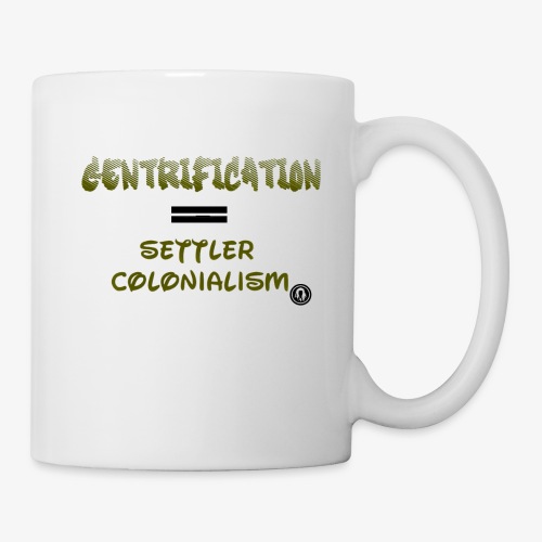 Gentrification - Coffee/Tea Mug