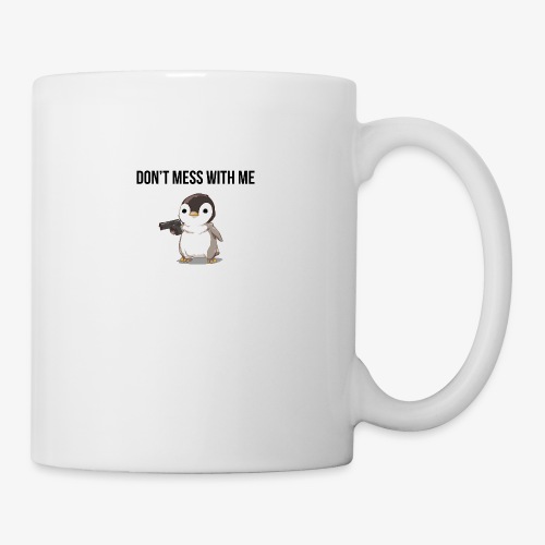Don't Mess with ME - Coffee/Tea Mug