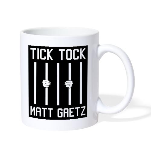 Tick Tock Matt Gaetz Prison - Coffee/Tea Mug