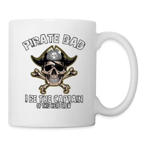 Pirate Dad: I Be The Captain - Coffee/Tea Mug