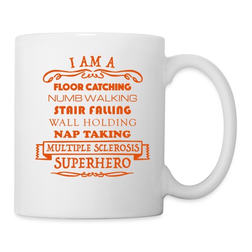 I Am A MS Superhero - Coffee/Tea Mug