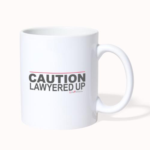 CAUTION LAWYERED UP - Coffee/Tea Mug