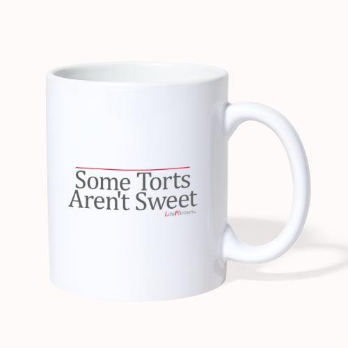 Some Torts Aren't Sweet - Coffee/Tea Mug