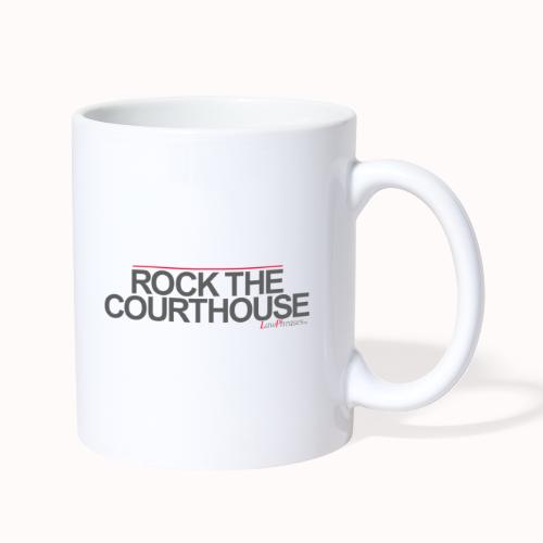 ROCK THE COURTHOUSE - Coffee/Tea Mug
