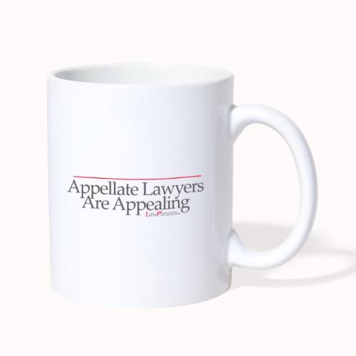 Appellate Lawyers Are Appealling - Coffee/Tea Mug
