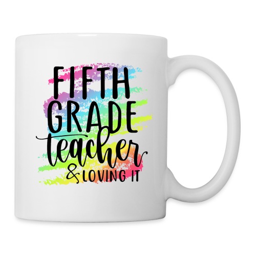Fifth Grade Teacher & Loving It Teacher T-Shirts - Coffee/Tea Mug