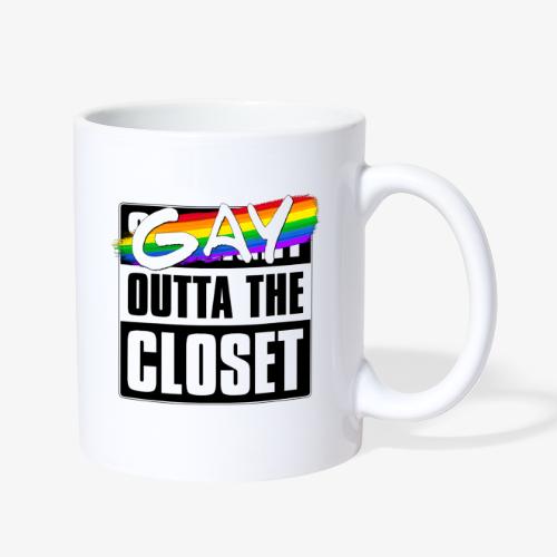 Gay Outta the Closet - LGBTQ Pride - Coffee/Tea Mug