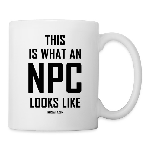 This is what an N P C looks like - Coffee/Tea Mug