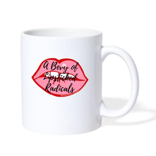 A Bevy of Lipsticked Radicals - Coffee/Tea Mug