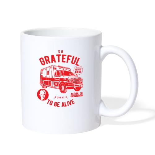 So grateful to be alive - Coffee/Tea Mug