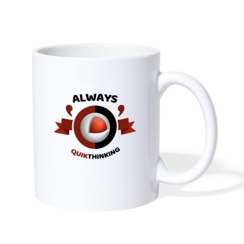 Always Quikthinking Black - Coffee/Tea Mug