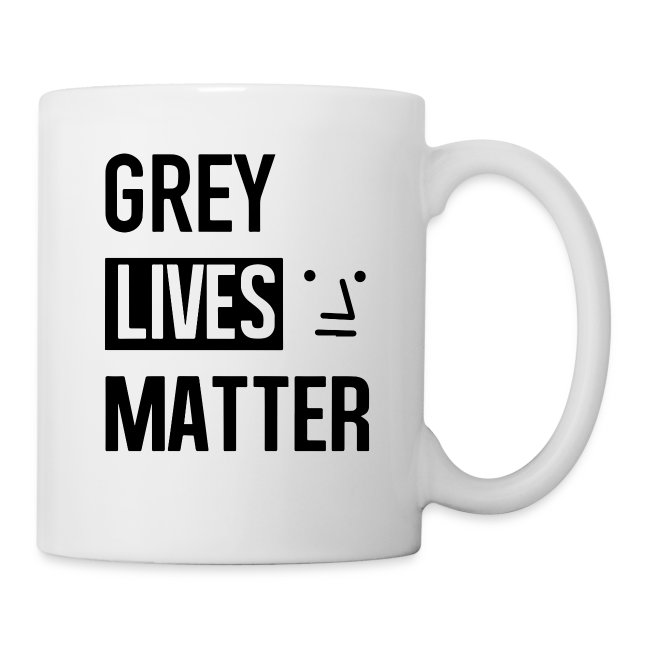 Grey Lives Matter