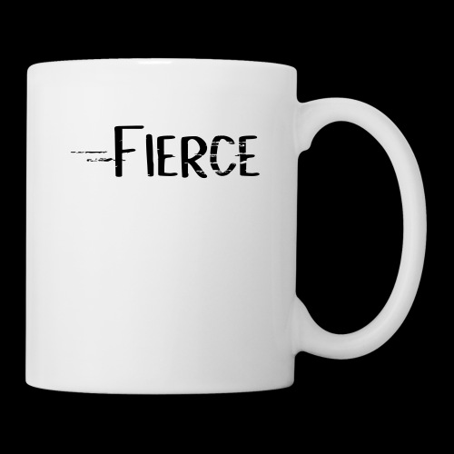 Fierce - Coffee/Tea Mug