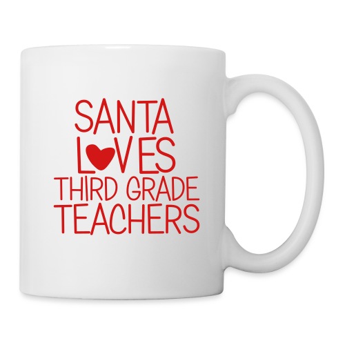 Santa Loves Third Grade Teachers Christmas Tee - Coffee/Tea Mug