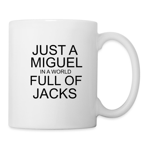 Just a Miguel - Coffee/Tea Mug