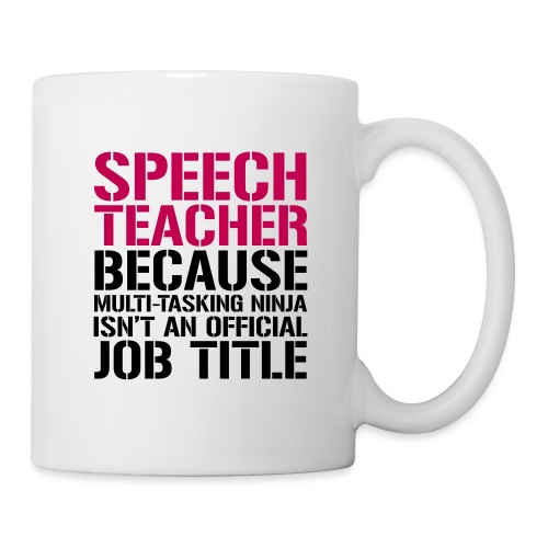 Speech Teacher Ninja Funny Teacher T-Shirts - Coffee/Tea Mug