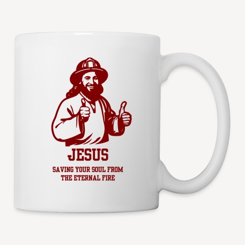 JESUS SAVING YOUR SOUL FROM THE ETERNAL FIRE - Coffee/Tea Mug