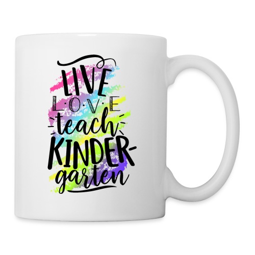 Live Love Teach Kindergarten Teacher T-shirts - Coffee/Tea Mug