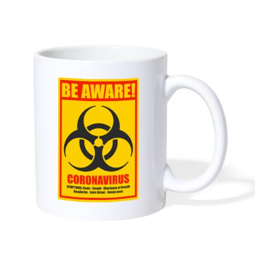 Be aware! Coronavirus biohazard warning sign - Coffee/Tea Mug