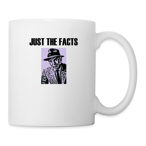 Just the Facts - Coffee/Tea Mug