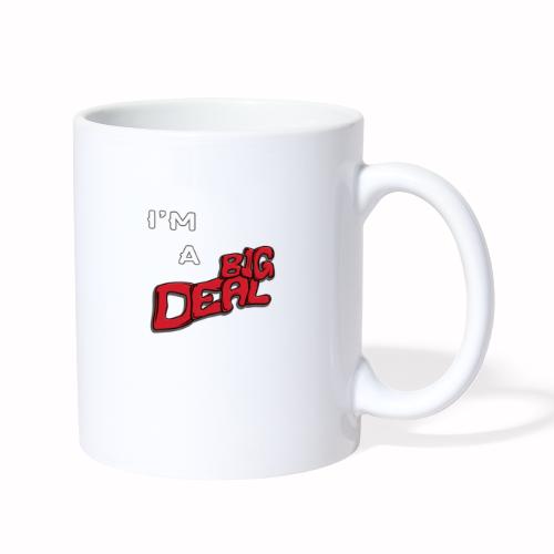 I m A Big Deal - Coffee/Tea Mug