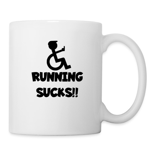 Running sucks for wheelchair users - Coffee/Tea Mug
