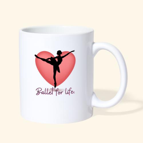 Ballet for life - Coffee/Tea Mug