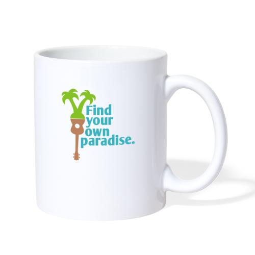 Find Your Own Paradise - Coffee/Tea Mug