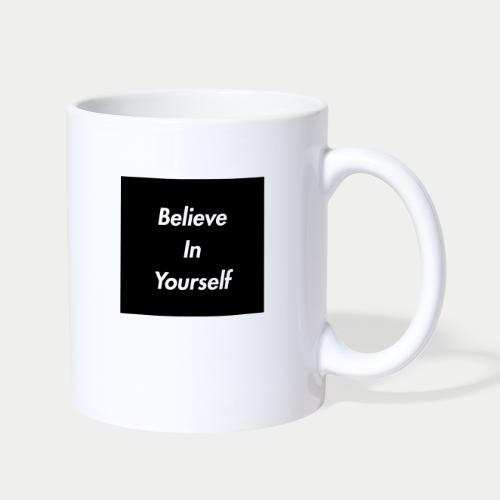 Believe In Yourself. - Coffee/Tea Mug