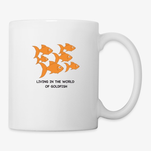 Living in the World of Goldfish - Coffee/Tea Mug