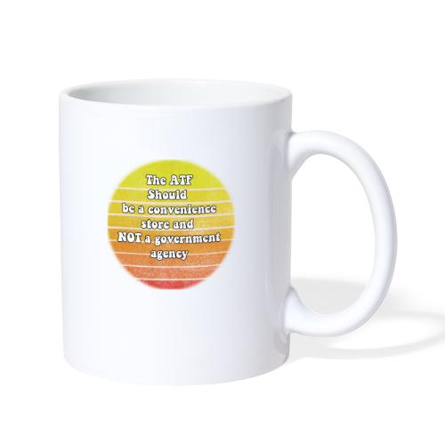 the ATF should be a convenience store - Coffee/Tea Mug