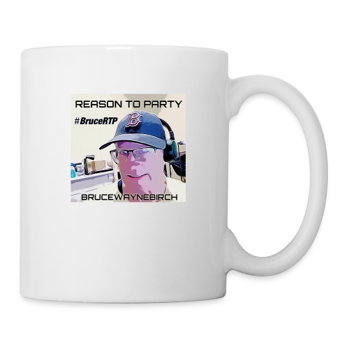 Reason to Party Tshirt #BruceRTP - Coffee/Tea Mug
