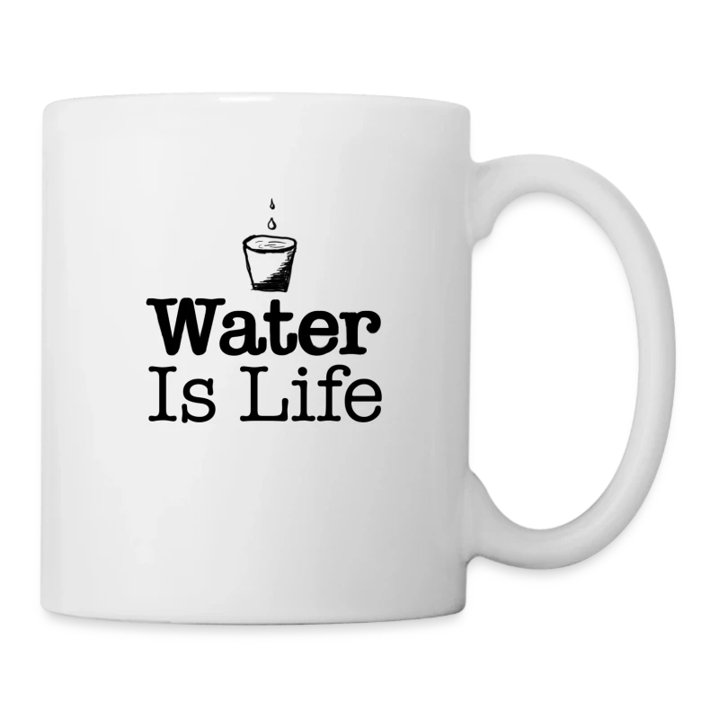 water Is Life - Coffee/Tea Mug