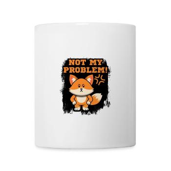 Not My Problem Fox - Coffee/Tea Mug - white - Front