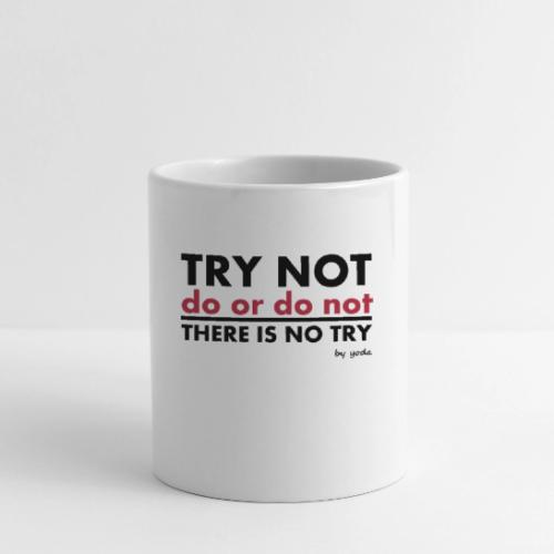 There is No Try - Coffee/Tea Mug