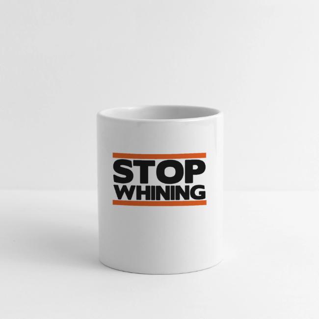 Stop Whining