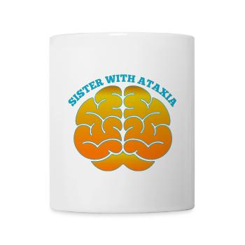 Sister With Ataxia - Coffee/Tea Mug - white - Front