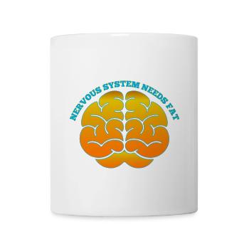 Nervous System Needs Fat - Coffee/Tea Mug - white - Front