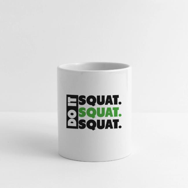 Do It. Squat.Squat.Squat