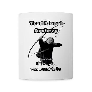 Traditional Archery -"the way it was meant to be" - Coffee/Tea Mug - white - Front