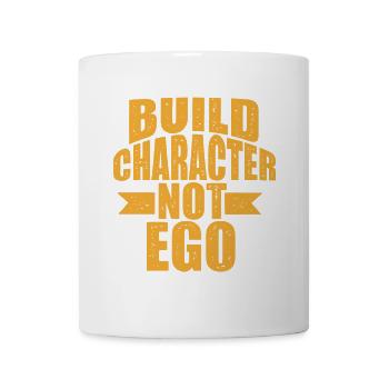 build character not ego typography - Coffee/Tea Mug - white - Front