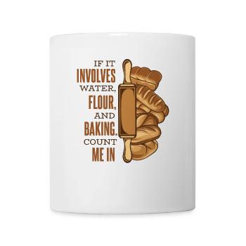 Count Me In Bread Dough Bread Maker Bread Queen - Coffee/Tea Mug - white - Front